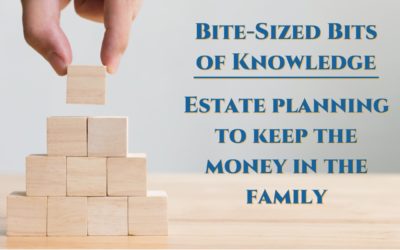 Estate planning to keep the money in the family
